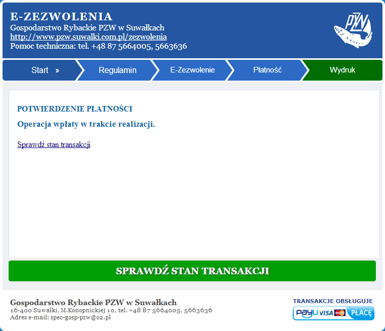 W przypadku potwierdzenia wpływu na konto PayU (Platnosci.p)l kwoty za wykup e-zezwolenia, PayU (Platnosci.pl) wysyłają informację o zmianie statusu transakcji do systemu E-zezwolenie.