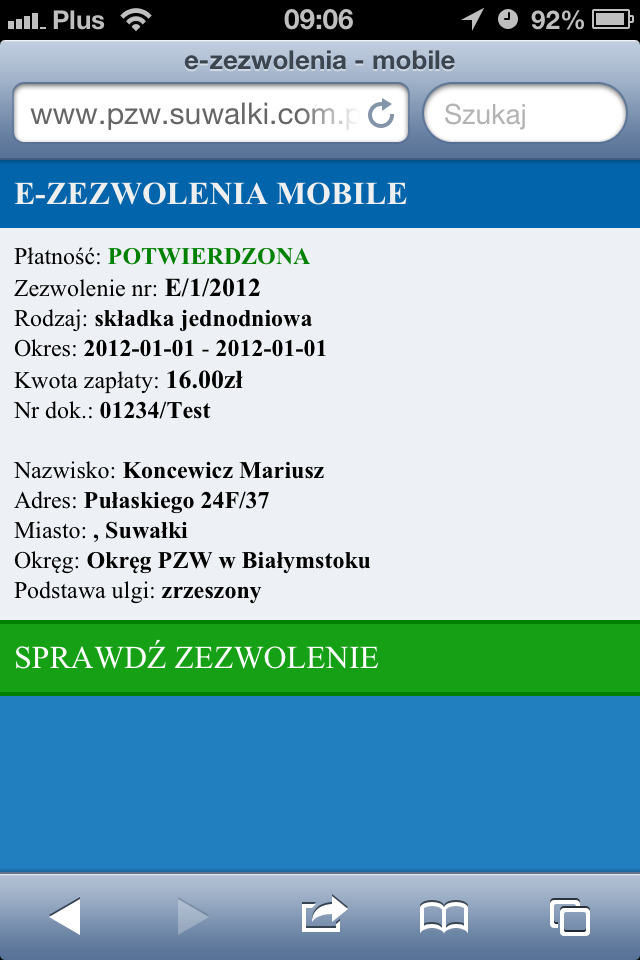 4. Moduł kontrolny (online) Adres internetowy: http://stronawww/zezwolenia/m.php dostęp zabezpieczony hasłem. Umożliwia kontrolę e-zezwoleń w terenie.