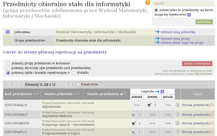 miejsc w Katalogu przedmiotów. Wyświetlana jest na niej lista grup przedmiotów oferowanych przez związane z Tobą jednostki dydaktyczne i zestawienia wymagań dla Twoich aktywnych etapów studiów.