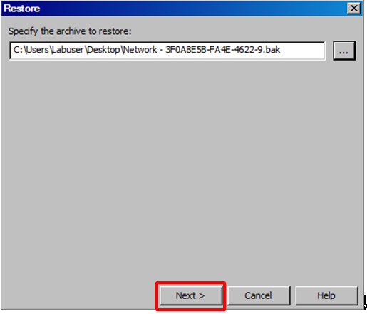 2. Wybierz plik backupu z pulpitu desktop (C:\Users\Labuser\Desktop\Network-3xxx.bak) 3.
