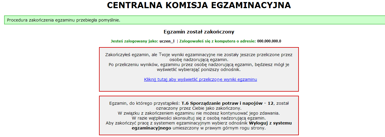 Moduł 1. Informacje wprowadzające Rysunek M1.9. Potwierdzenie zakończenia egzaminu Rysunek M1.10.