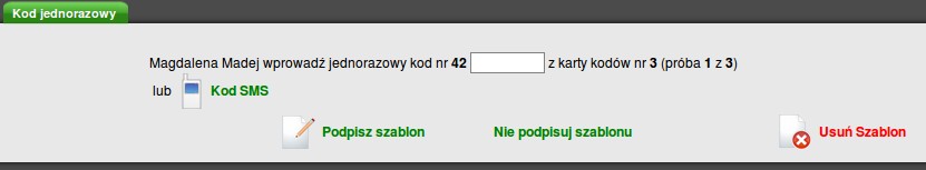 4.5. Potwierdzanie szablonów Po podaniu prawidłowych informacji do szablonu, dane należy potwierdzić a następnie szablon podpisać lub pozostawić niepodpisany.