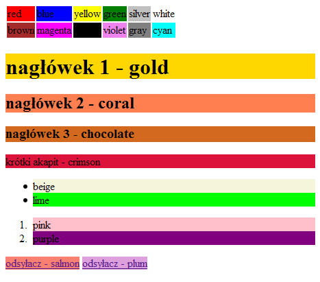 Kolory tła - przykład <table> <tr> <td style="background:red">red</td> <td style="background:blue">blue</td> <td style="background:yellow">yellow</td> <td style="background:green">green</td> <td