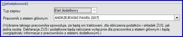 Nowego członka rodziny dodajemy do listy poleceniem Nowy (Członek rodziny). Wymagane jest uzupełnienie pól Nazwisko i Imię. Domyślnie program proponuje nazwisko pracownika (z możliwością zmiany).