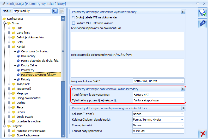 Rys. Konfiguracja parametrów wydruku faktury 4.2 Zmiany 1. Wydanie Zewnętrzne wygenerowane z Faktury Pro Forma.