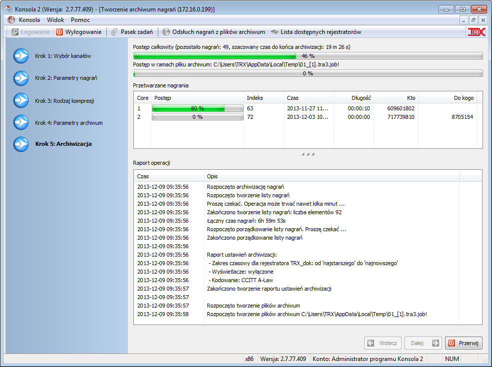 Rozdział 4: Opis funkcji programu 4.14.1.5 Archiwizacja W ostatnim kroku, po naciśnięciu przycisku Wykonaj rozpoczyna się proces tworzenia archiwum.