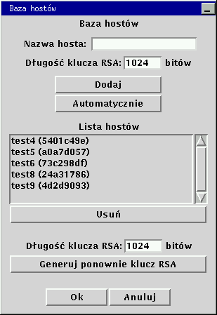 3.11. Baza hostów Baza hostów ma za zadanie ułatwienie generowania konfiguracji poprzez wcześniejsze wygenerowanie kluczy RSA dla wszystkich hostów.