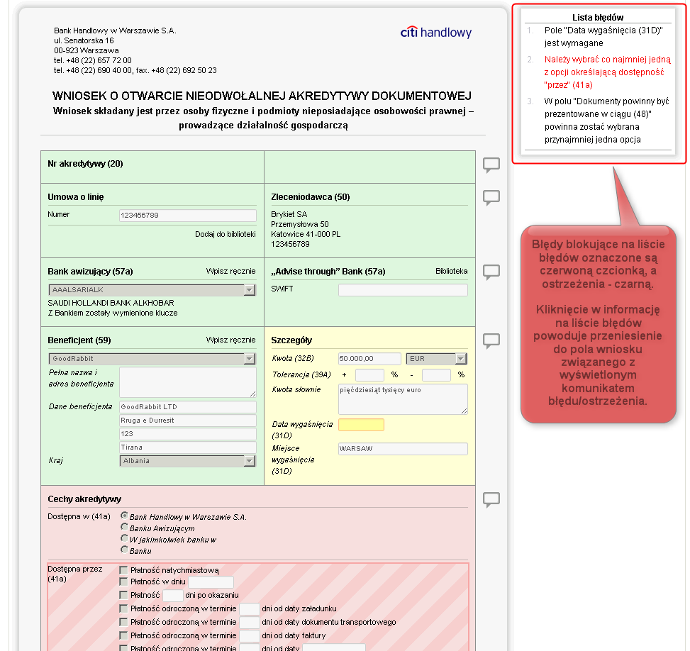 23 4.2. Biblioteki Tworzenie Wniosku otwarcie nieodwołalnej akredytywy dokumentowej wymaga uzupełnienia go m.in. o dane: bank, Kontrahent (beneficjent), Umowa i Rachunki.