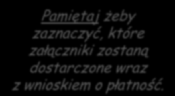 Pamiętaj żeby zaznaczyć, które załączniki