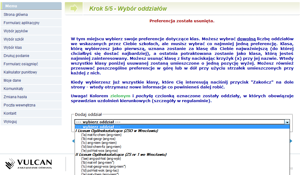 Krok 6/6 Wybór oddziałów Następnie w obrębie tych szkół wybierz oddziały, do których chcesz kandydować. Jest to krok ostatni i najważniejszy. UWAGA!