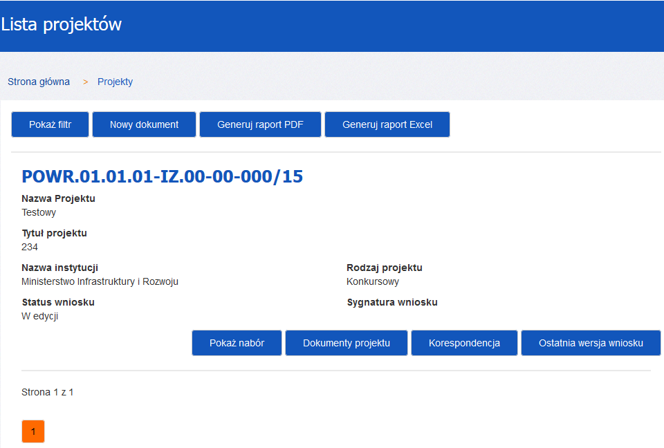 Funkcje wspólne w zakładce Projekty: Pokaż filtr pozwala filtrować dane po zadanych parametrach; Nowy dokument pozwala na rozpoczęcie edycji wniosku o dofinansowanie nie wchodząc w nabory; Generuj