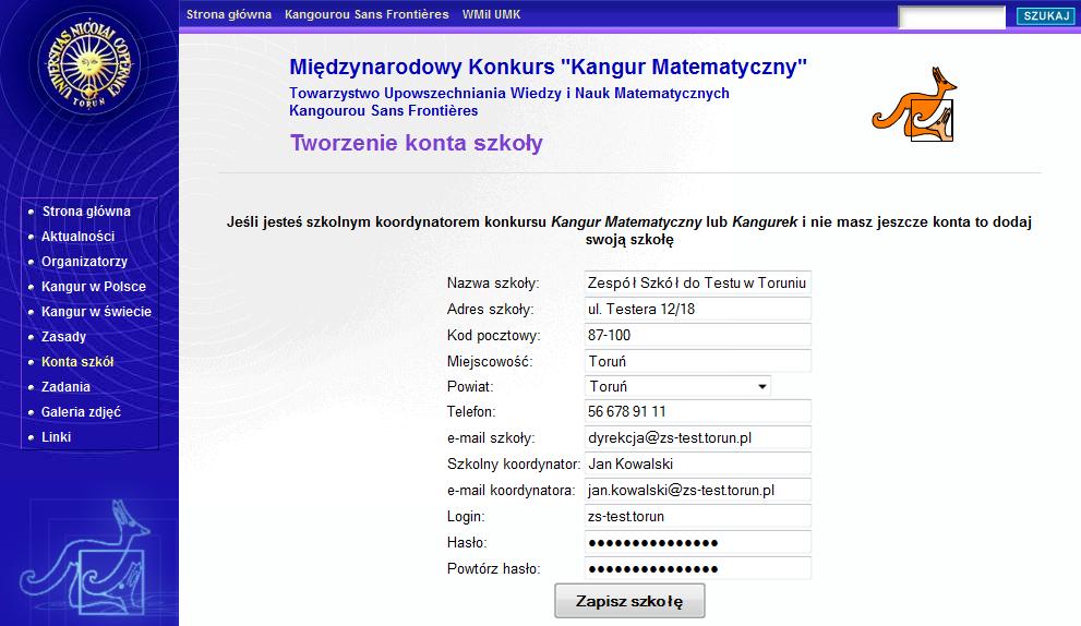 3. Zakładanie konta szkoły wymaga podania podstawowych danych szkoły jak: nazwy, adresu, kodu pocztowego, miejscowości oraz powiatu, telefonu lub adresu e-mail do szkoły, imienia i nazwiska