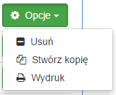 Usuń pozwala na usunięcie formularza. Usunięcie jest możliwe tylko dla niezłożonych wniosków.