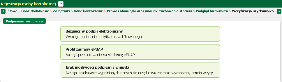 Rejestracja beneficjentów 3.1.1.1.9 Weryfikacja użytkownika W tym oknie należy dokonać wyboru podpisania uprzednio dodanych dokumentów i karty rejestracyjnej.