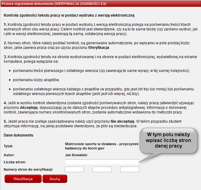 VII. Opcje dodatkowe Jedną z dodatkowych opcji dostępnych dla Użytkowników jest weryfikacja zgodności wydrukowanej pracy z jej wersją elektroniczną.
