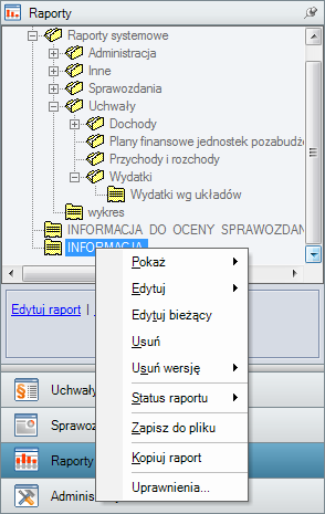 5.3.2. Operacje na pojedynczym raporcie Po kliknięciu prawym klawiszem myszy na raporcie w drzewie w lewym oknie programu, zostanie wyświetlone menu kontekstowe zawierające dodatkowe opcje (rys.