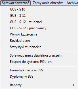 Sprawozdawczość 1. Uczelnia ma obowiązek przekazywania danych: 1. dotyczących studiów, studentów, pracowników do Głównego Urzędu Statystycznego (GUS), 2.