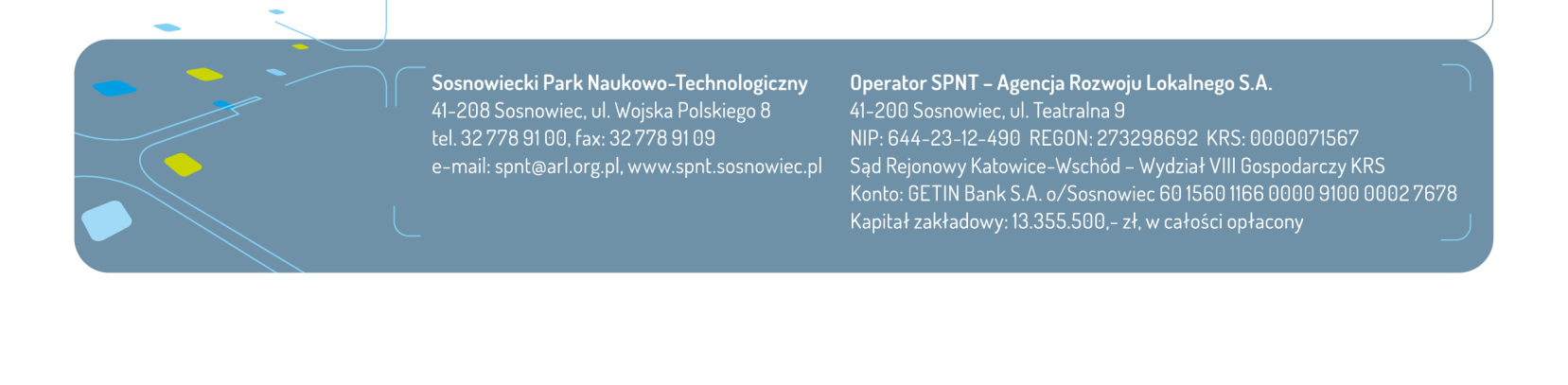 Media o SPNT 2013 r. 1. Kampania w Internecie w formie emisji banneru internetowego wraz z przekierowaniem do strony SPNT w serwisie naszemiasto.
