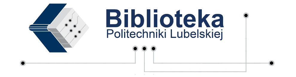 Agnieszka Bojanowska. Lublin : Politechnika Lubelska, 2014. Biblioteka Wydziału Zarządzania i Podstaw Techniki, Sygn: 174122 65.