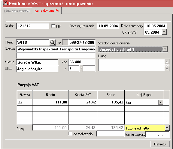 Opis menu programu Lider FK 53 Na drugiej zakładce wprowadzamy informacje dane kontrahenta, a także wprowadzamy kwoty netto, VAT i brutto. Program automatycznie oblicza sumy dokumentu.