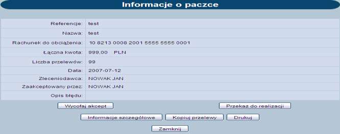 paczki zostanie automatycznie przypisana nazwa Paczka przelewów. W przypadku podania nazwy przez użytkownika poprzedzi ona nazwę systemową, np.