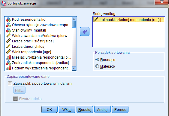 2.1.5. Sortowanie obserwacji w zbiorze danych Sortowanie ułatwia nam poruszanie się w zbiorze danych. Opcję te znajdziemy w meny Dane Sortuj obserwacje.