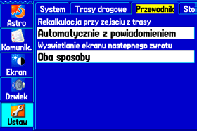 Menu Główne> Zakładka Ustawienia Preferencje Trasy (Route Preference) umożliwiają wyliczenie trasy wg. kryterium: Krótki Czas (Faster Time): Czas jest głównym kryterium kalkulacji trasy.