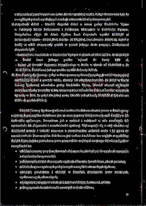 z zaburzeniami psychicz.nymi oraz jedno dziecko specjalnej troski). Uslugi dostosowane byly do szczeg61nych potrzeb wynikajacych z rodzaju schorzenia lub niepelnosprawnosci. 11.