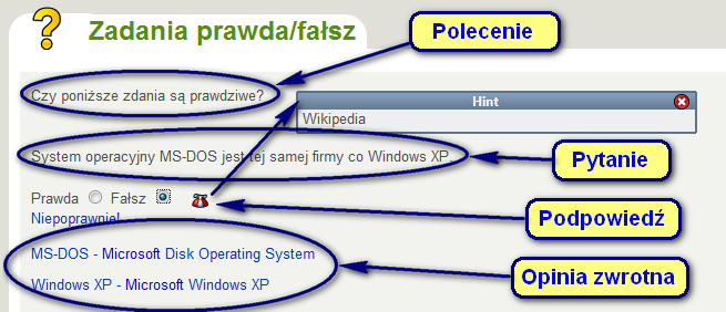 Rysunek 17 Zadania na wypełnianie luk Zadania prawda/fałsz W tym obiekcie zbudujemy test składający się z dowolnej ilości pytań i dwóch odpowiedzi prawda oraz fałsz.