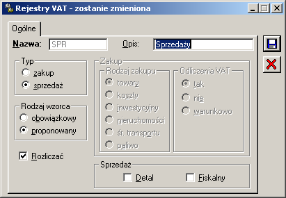 Rys. 9.9 Rejestry VAT. W aktywnym oknie określa się dla poszczególnych rejestrów VAT: nazwę i opis, typ oraz rodzaj wzorca.