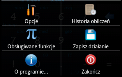 5.3. MENU GŁÓWNE APLIKACJI Aplikacja została wyposażona w menu, z którego jest bardzo łatwy dostęp do takich opcji, jak konfiguracja programu, historii obliczeń, obsługiwanych funkcji, możliwości