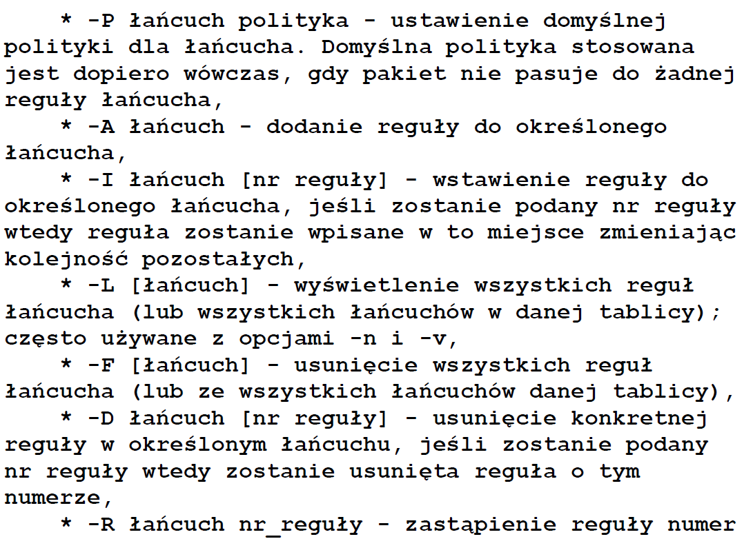 Sieci komputerowe Strona 47 openwrt Linux na arma Ciekawe komendy * P łańcuch polityka ustawienie domyślnej polityki dla łańcucha.