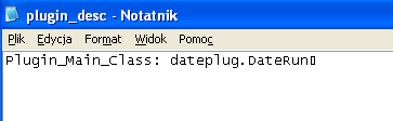Tworzenie pluginów Opis zawierający nazwę klasy startowej (głównej) danego pluginu Powyższe założenie jest tylko naszą konwencją, wystarczającą w tym przykładzie.
