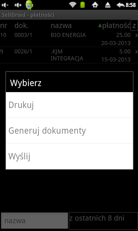 Istnieje możliwość wydrukowania kwitu kasowego KP na drukarce powiązanej z urządzeniem. Aby wydrukować kwit należy przytrzymać na wybranej wpłacie a pojawi się menu.