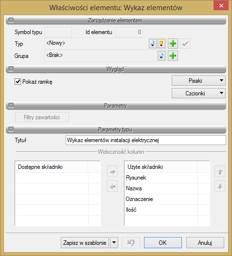 Rys. 45. Okno własności wykazu elementów instalacji elektrycznych W tabeli użytkownik definiuje cechy wizualne tabeli (pisaki, czcionki) oraz jej zawartość, tzn.