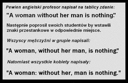 Mężczyźni napisali: Kobieta, bez mężczyzny, jest nikim.