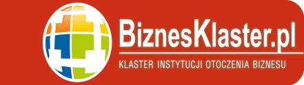 FORUM BIZNESU KONFERENCJA i SEMINARIUM BiznesKlaster innowacyjna forma współpracy sektora biznesu,