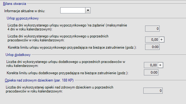 Kalendarz / Bilans otwarcia (urlopy) Dane zapisywane w opcji Bilans otwarcia (urlopy) umożliwiają rozpoczęcia pracy w trakcie roku bez konieczności odtwarzania wcześniejszych wypłat.