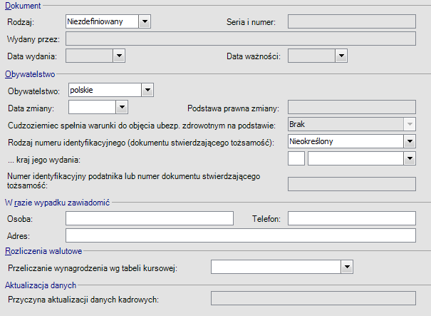 Kadry / Inne dane Formularz zawiera informacje o dokumencie tożsamości oraz obywatelstwie. Dokument tożsamości. Rodzaj (Dowód osobisty, Paszport), Seria i numer, Wydany przez. U w a g a!