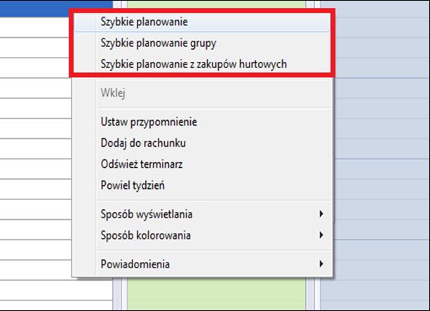 Szybkie planowanie W celu umówienia terminu należy wybrać pożądaną godzinę na terminarzu klikając lewym przyciskiem myszy w module [Terminarz], potem nacisnąć prawy przycisk myszy i z menu