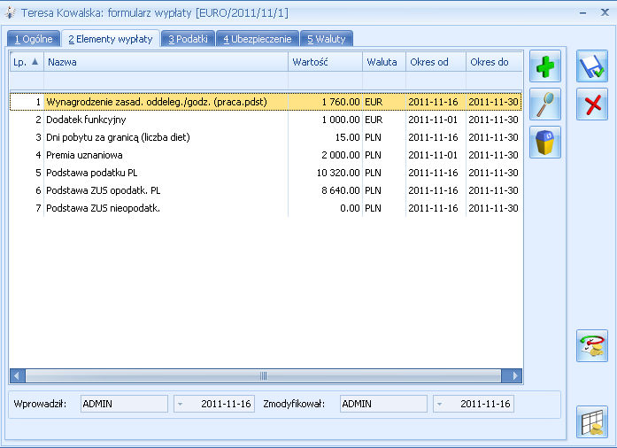 Dodatkowo informacja o symbolu waluty dla poszczególnych elementów jest wyświetlana na zakładce Elementy wypłaty domyślnie pomiędzy kolumnami Wartość a Okres od dodatkowa kolumna widoczna jest tylko