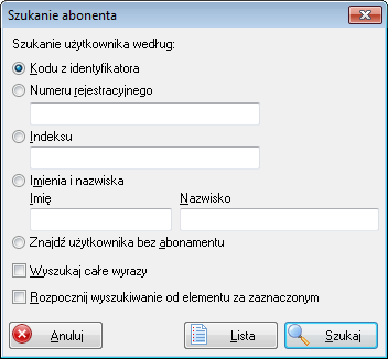 Możliwe jest wyszukiwanie użytkownika abonamentowego według jednego z pięciu kryteriów. Za każdym razem gdy użytkownik zostanie znaleziony zostaje on zaznaczony na liście użytkowników.