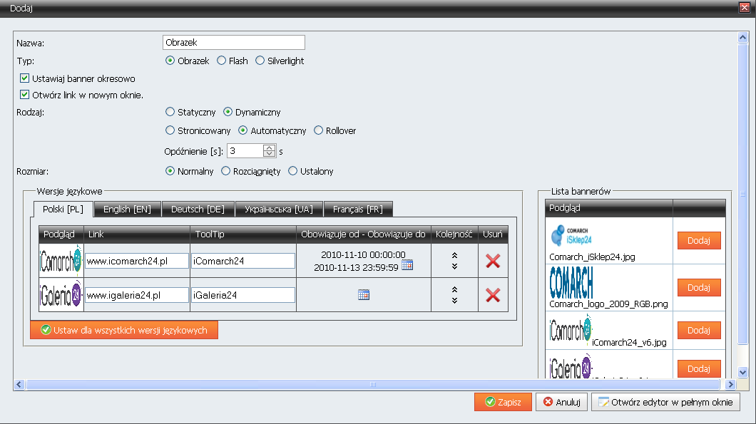 Obszar Lista bannerów jest zawężony do plików w odpowiednim formacie dla wybranego typu. Pliki na listę można dodać w Zarządzanie treścią/pliki użytkownika/lista plików/zakładka Banner.
