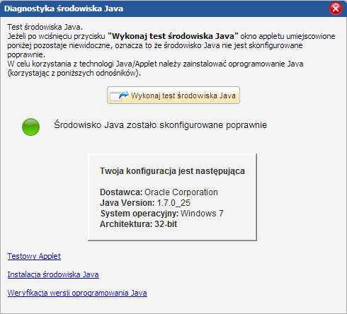 W oknie tym możliwe jest wykonanie testu poprawności środowiska Java dla stacji roboczej oraz przeglądarki, dla których uruchomiono system.