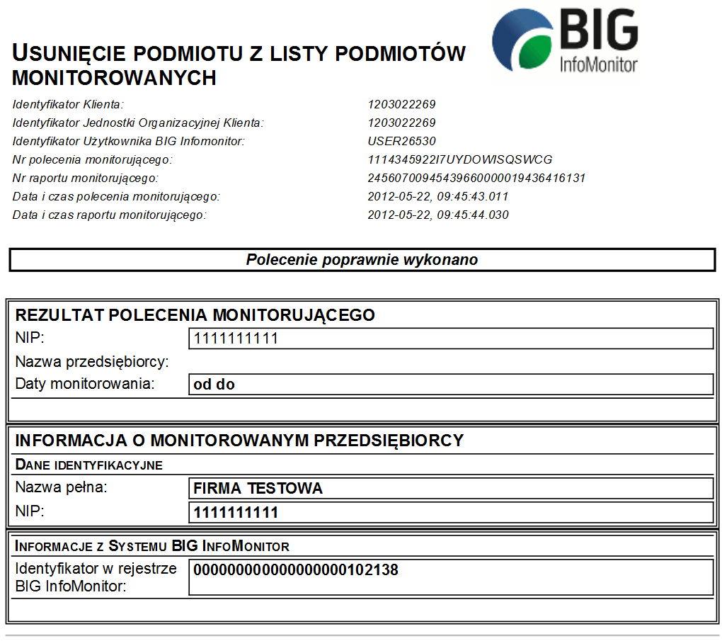 Usunięcie podmiotu z listy podmiotów monitorowanych Rysunek 71 - Formularz usunięcia podmiotu z listy podmiotów monitorowanych Usunięcie historii zmian stanów monitorowania Rysunek 72 - Formularz