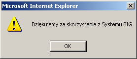 Rysunek 82 - Monit zakooczenia pracy z Systemem BIG.
