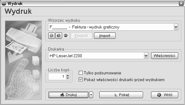 4. Wydruki Drukowanie w programie realizowane jest za pomocą szablonów nazywanych dalej wzorcami wydruku.