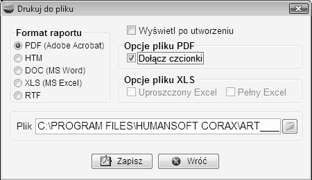 Format raportu Selektor formatu, w którym dokument ma być zapisany lub wysłany.