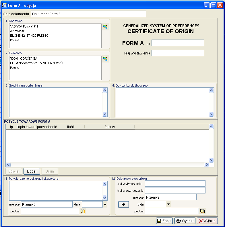 10 Dokumenty EUR1/Świadectwo pochodzenia/ Form A Dokumenty Form A/EU1/Świadectwo pochodzenia są dokumentami potwierdzającym pochodzenie.
