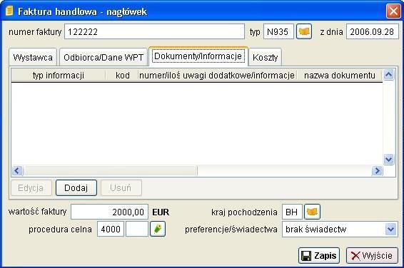 Są to dokumenty wspólne dla wszystkich pozycji towarowych znajdujących się na edytowanej fakturze.